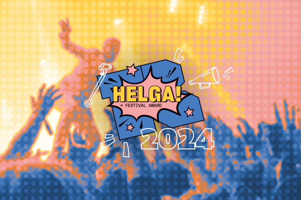 Featured image for “Festivalbewerbung Helga Festival Award”